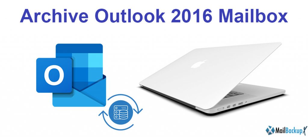 archive outlook 2016 mailbox
