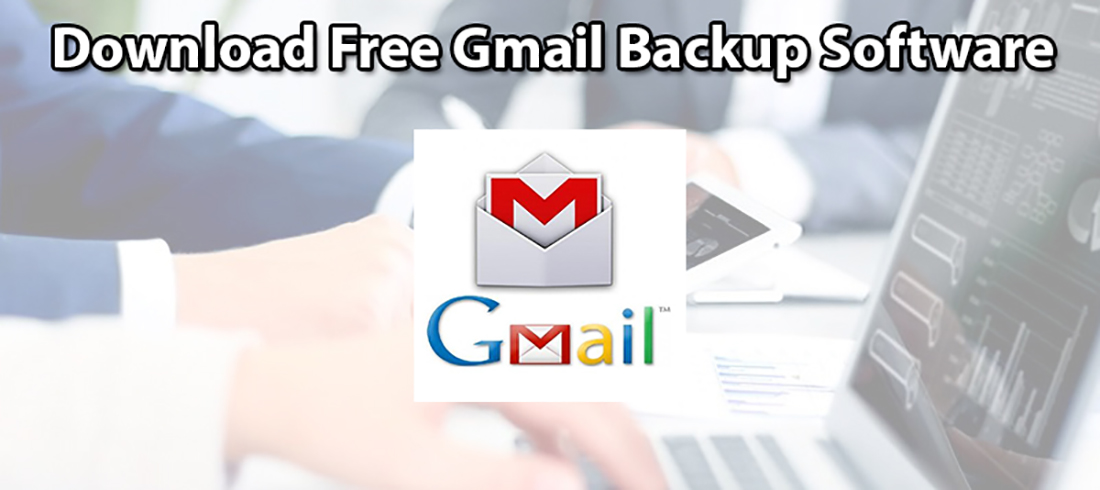 Gmail Backup | How To Backup Gmail | Backup Gmail Account