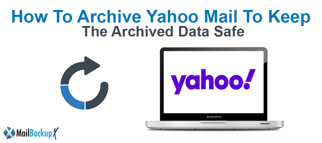 How to Archive in Yahoo Mail | Yahoo Email archive Tool