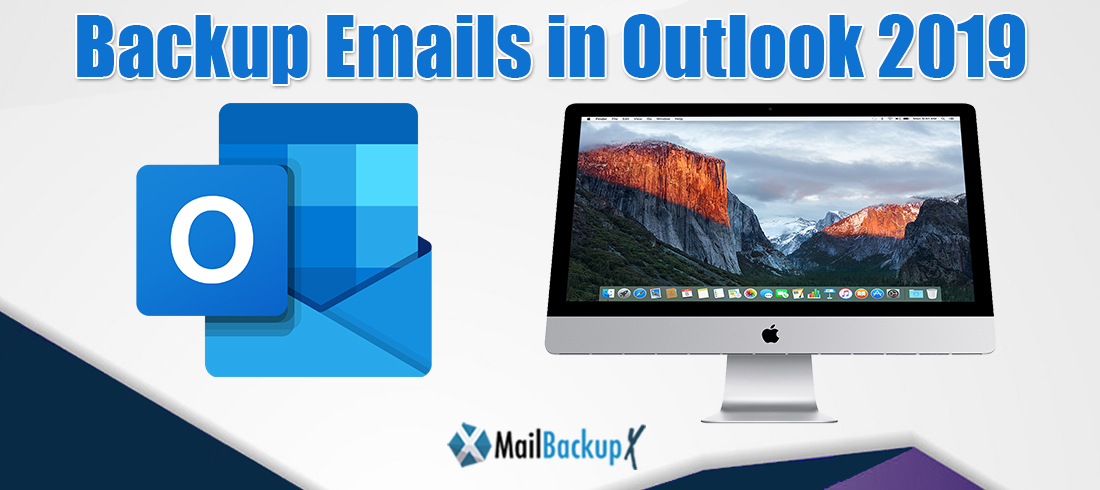 An Easy and best Way to Backup Email in Outlook 2018