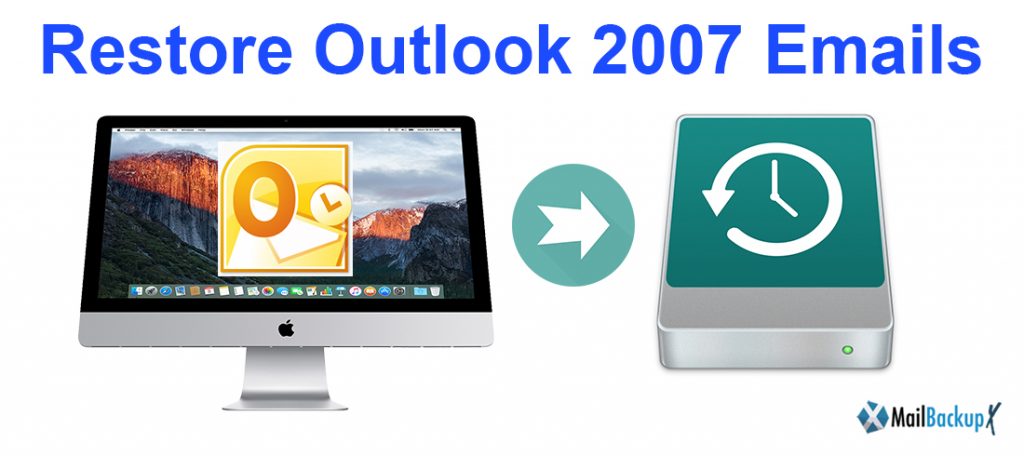 restore outlook 2007 mac
