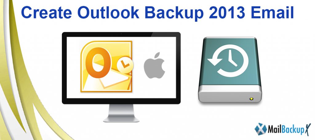 create outlook backup 2013
