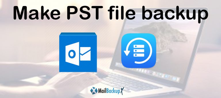 make-pst-file-backup-in-outlook-2011-2016-and-2019